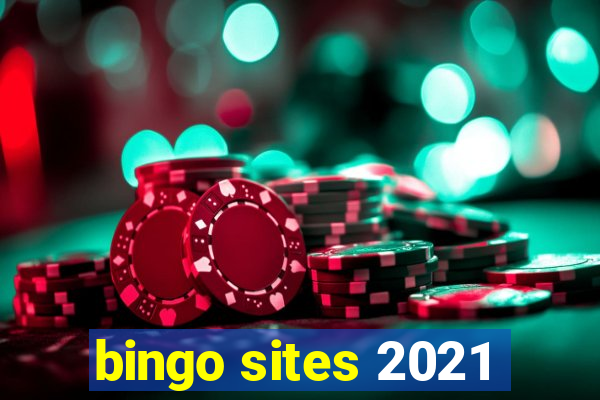 bingo sites 2021