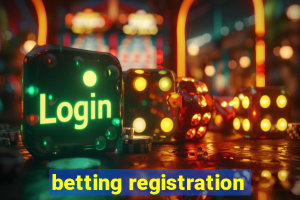 betting registration