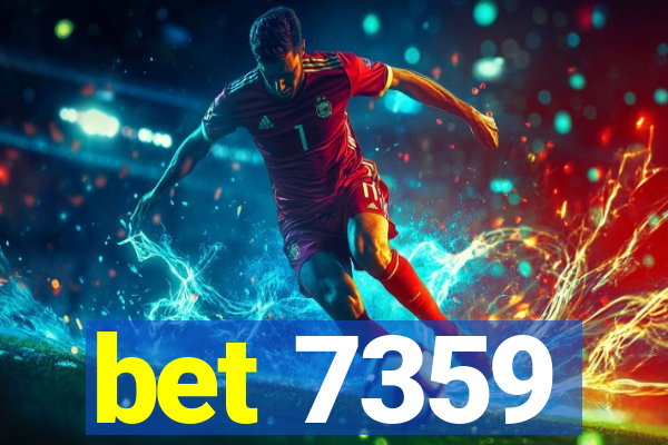 bet 7359