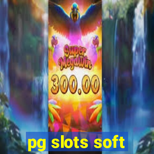 pg slots soft