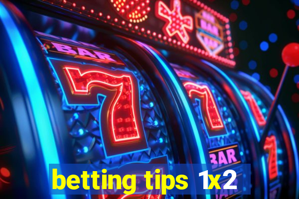 betting tips 1x2