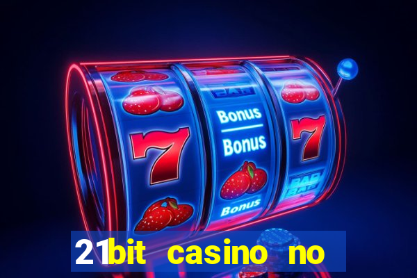 21bit casino no deposit bonus code