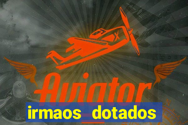 irmaos dotados roleta russa