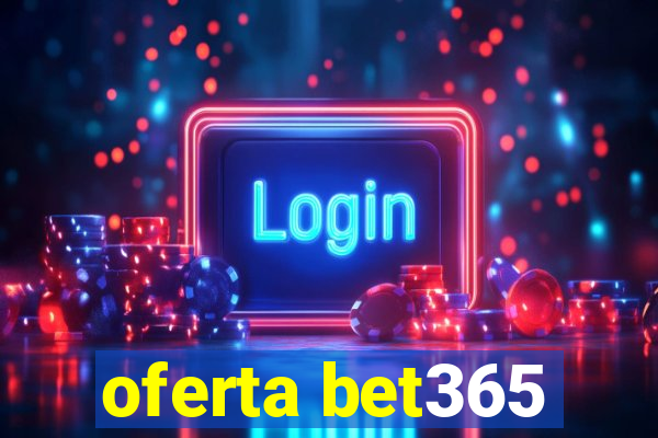 oferta bet365