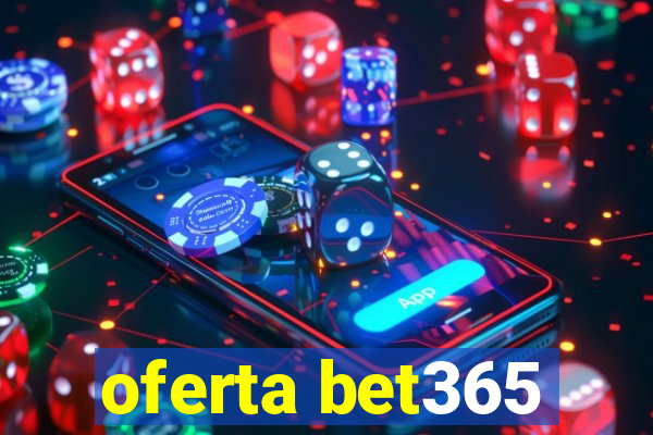 oferta bet365