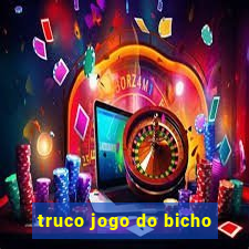 truco jogo do bicho