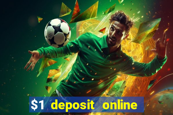 $1 deposit online casino nz 2019