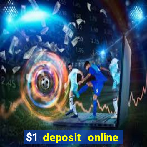 $1 deposit online casino nz 2019