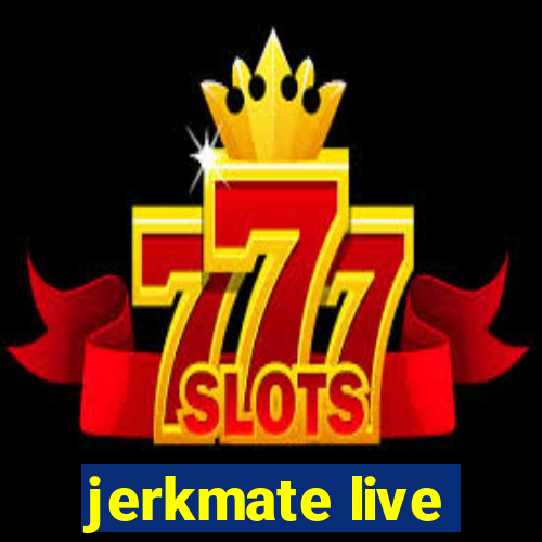 jerkmate live