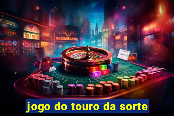 jogo do touro da sorte