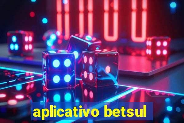 aplicativo betsul