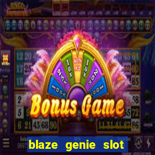 blaze genie slot paga mesmo