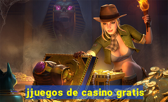 jjuegos de casino gratis