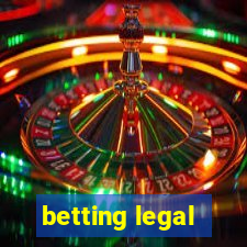 betting legal