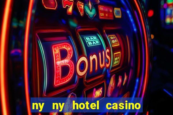 ny ny hotel casino las vegas