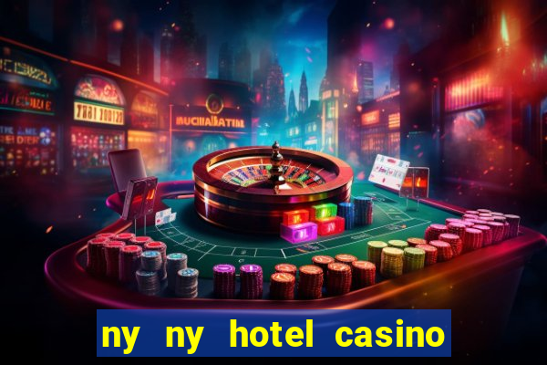 ny ny hotel casino las vegas