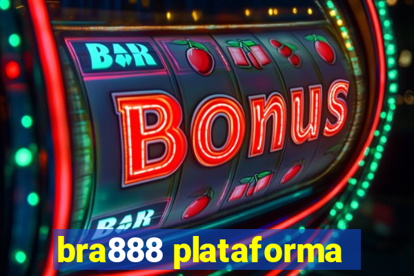 bra888 plataforma