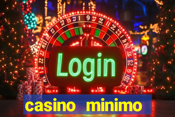 casino minimo deposito 1 euro