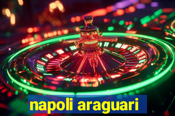 napoli araguari