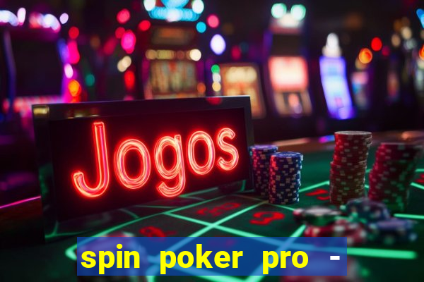 spin poker pro - casino games