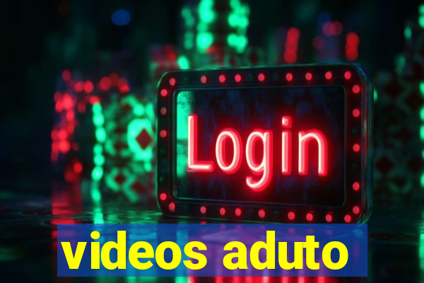 videos aduto