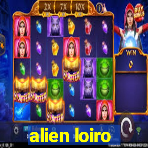 alien loiro