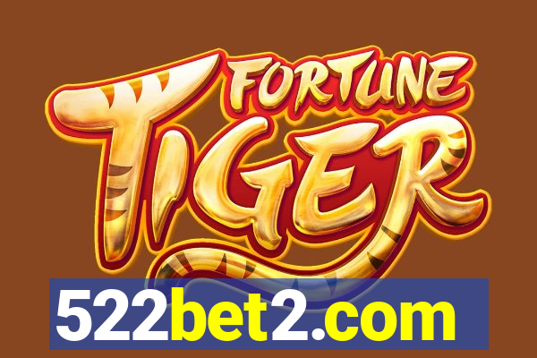 522bet2.com