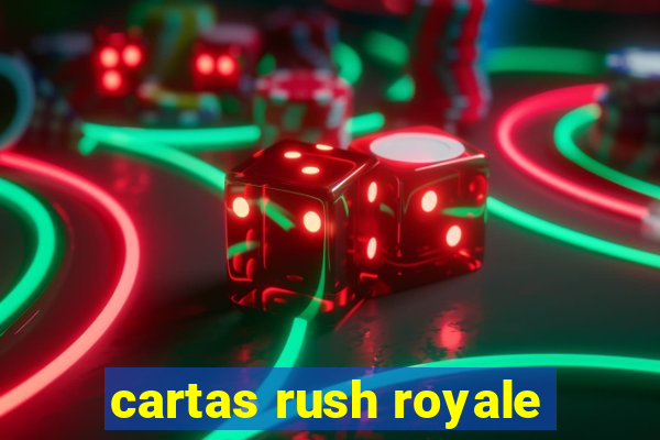 cartas rush royale