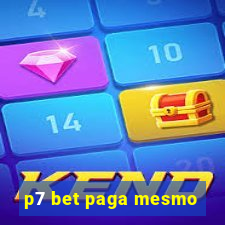 p7 bet paga mesmo