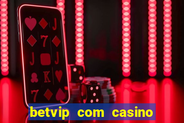 betvip com casino pgsoft fortune dragon