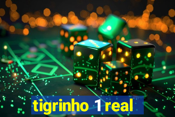 tigrinho 1 real