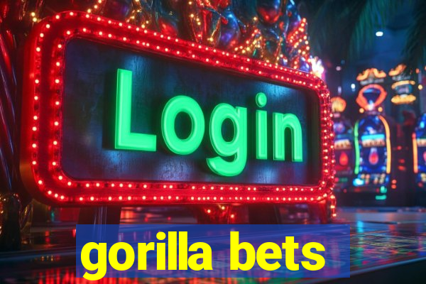 gorilla bets