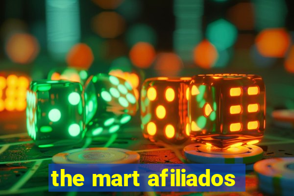 the mart afiliados