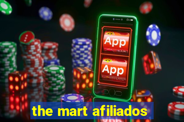 the mart afiliados