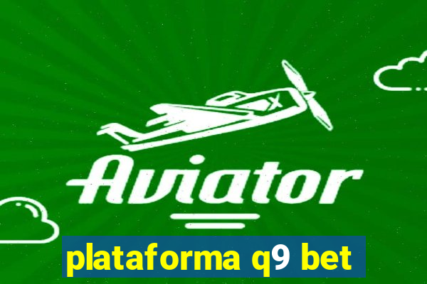 plataforma q9 bet