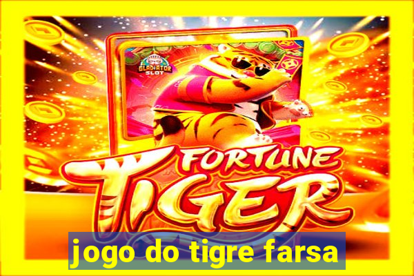 jogo do tigre farsa