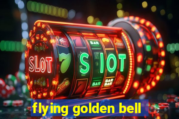 flying golden bell