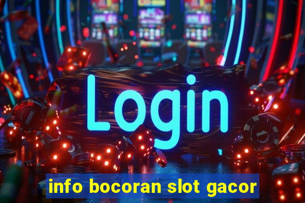 info bocoran slot gacor