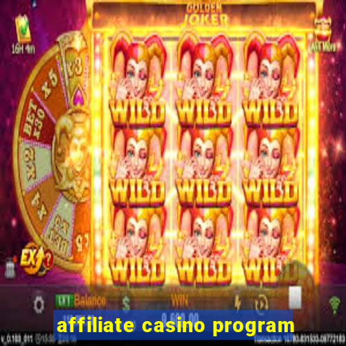 affiliate casino program