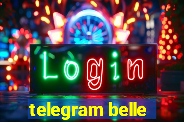 telegram belle