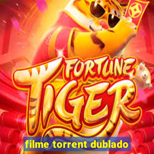 filme torrent dublado