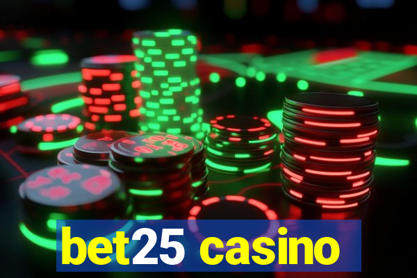 bet25 casino