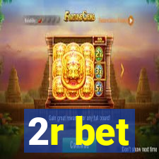 2r bet