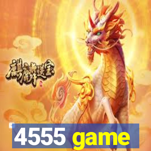 4555 game