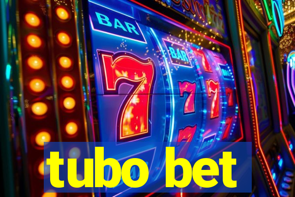 tubo bet