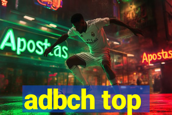 adbch top