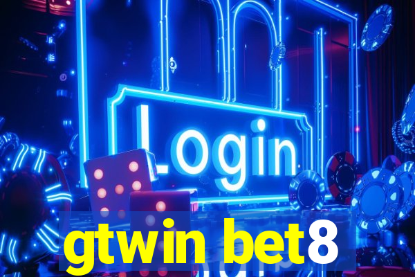 gtwin bet8