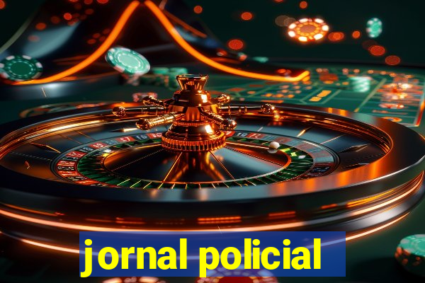 jornal policial