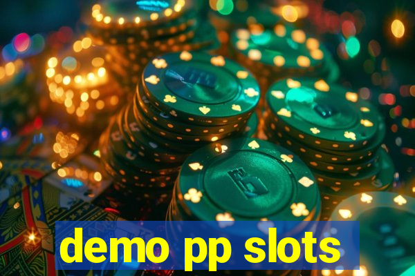 demo pp slots