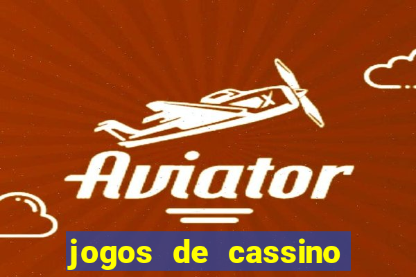 jogos de cassino que ganha dinheiro de verdade